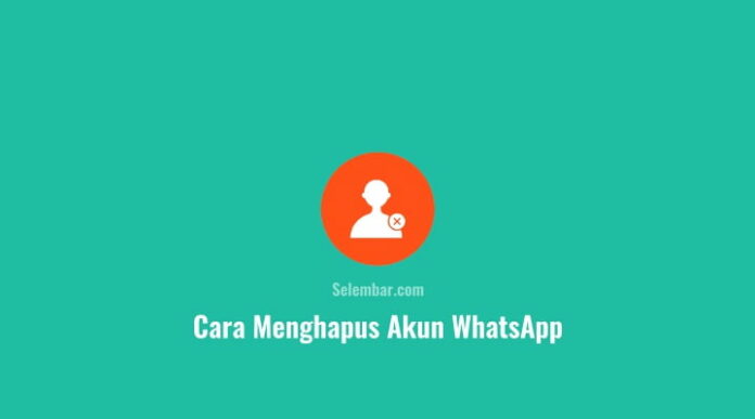 Cara menghapus akun wa secara permanen
