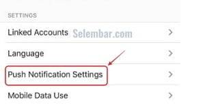 Kemudian pilih Push Notification Setting Kemudian pilih Push Notification Setting
