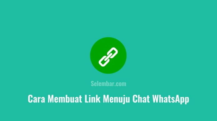 Cara Membuat Link Menuju Chat WhatsApp Langsung