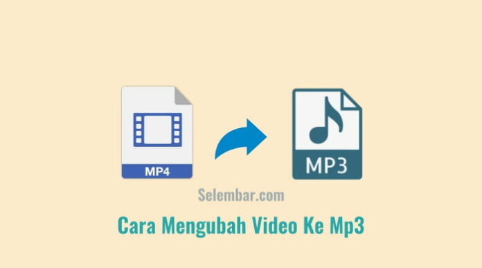 Cara Mengubah Video ke MP3 Secara Online dan Offline