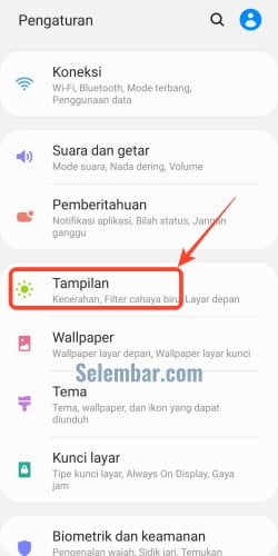 Buka menu Pengaturan kemudian pilih Tampilan Buka menu Pengaturan kemudian pilih Tampilan