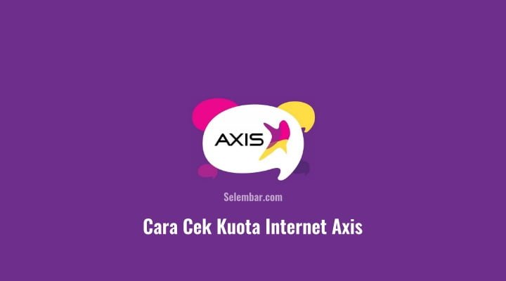 4 Cara Cek Kuota Internet Axis Cepat dan Mudah 4 Cara Cek Kuota Internet Axis Cepat dan Mudah
