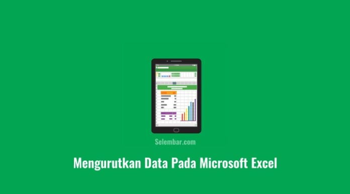 Mengurutkan Data Pada Microsoft Excel