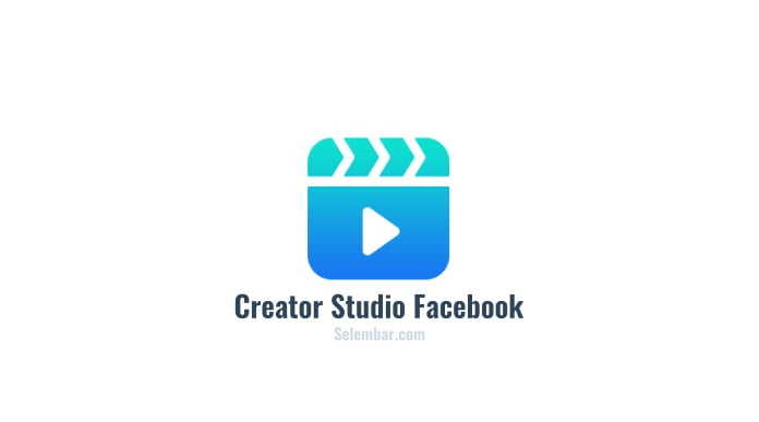 Mengenal Creator Studio Facebook dan Cara Menggunakannya