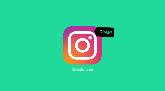 Cara Menghapus Draft di Instagram, Mudah Tanpa Ribet